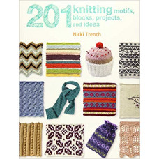 201 Knitting Motifs, Blocks, Projects, and Ideas